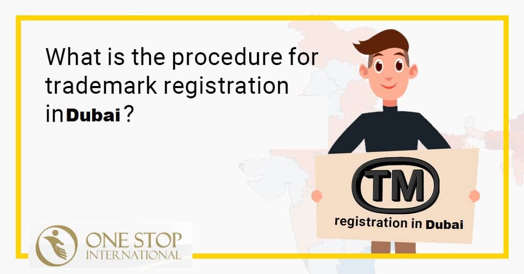 Procedure Trademark Registration in Dubai 